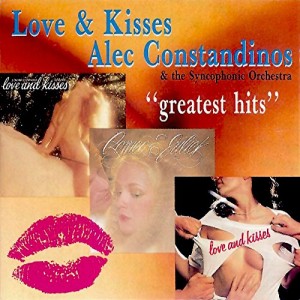 Love & Kisses Alec Constandinos (Act III, IV & V)