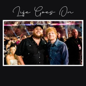 Life Goes On (feat. Luke Combs)