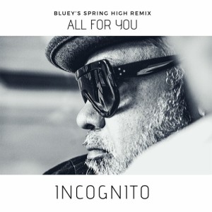 All For You (Bluey's Spring High Remix) (feat. Maysa)