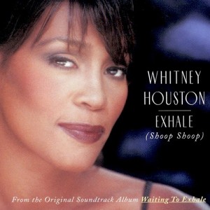 Exhale (Shoop Shoop) (from